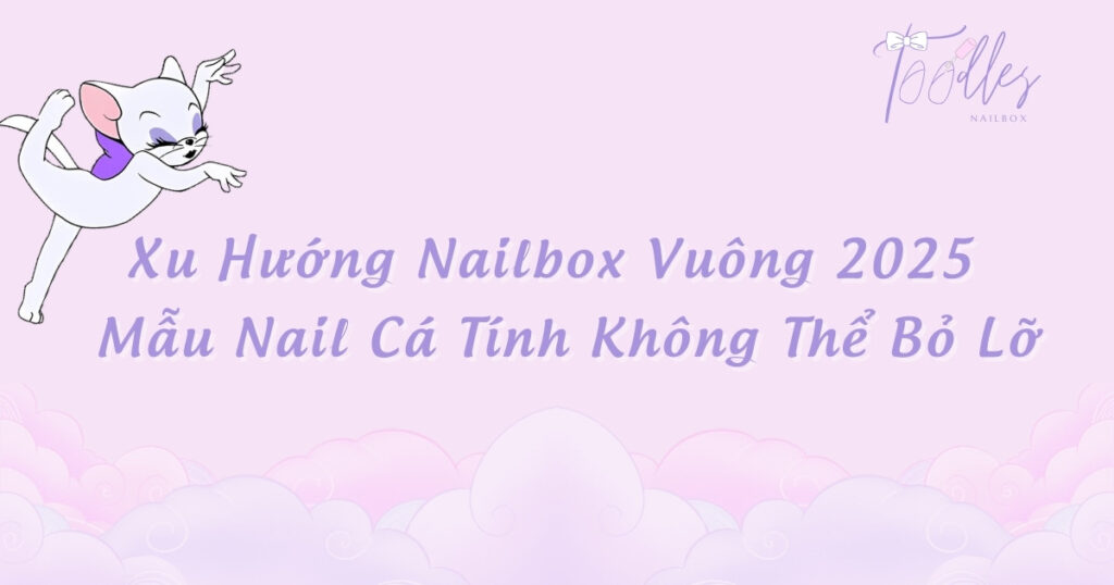 xu-huong-nailbox-vuong-2025-mau-nail-ca-tinh-khong-the-bo-lo